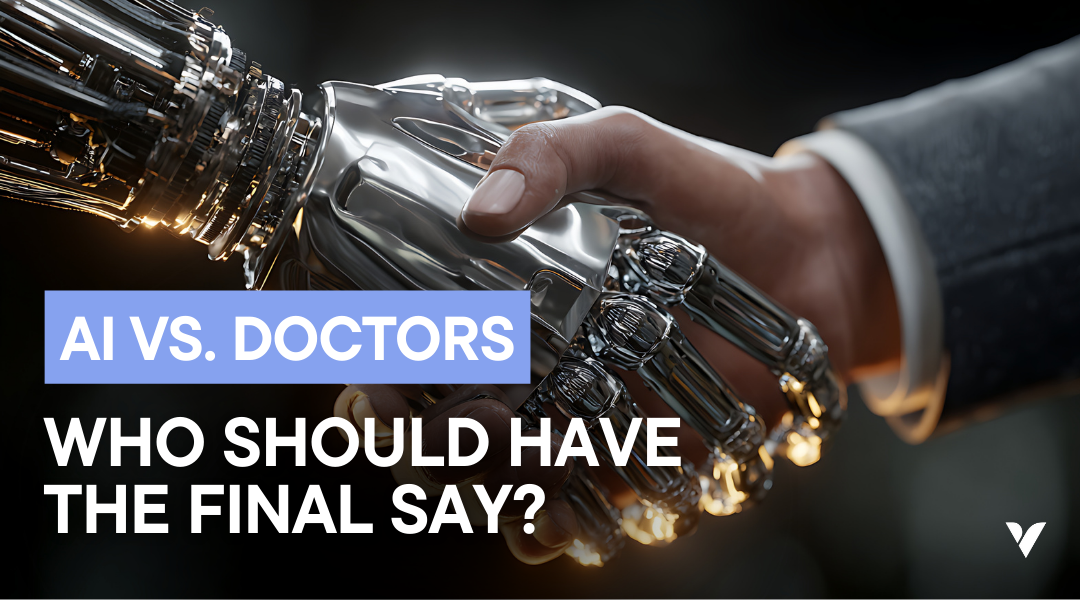 AI VS Doctors: Who Should Have The Final Say?